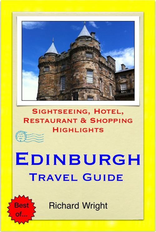 Cover of the book Edinburgh, Scotland Travel Guide - Sightseeing, Hotel, Restaurant & Shopping Highlights (Illustrated) by Richard Wright, Astute Press