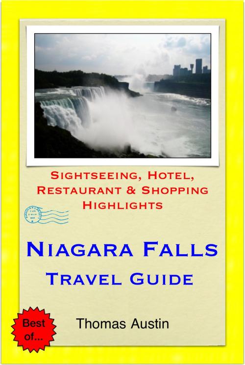 Cover of the book Niagara Falls Travel Guide - Sightseeing, Hotel, Restaurant & Shopping Highlights (Illustrated) by Thomas Austin, Astute Press