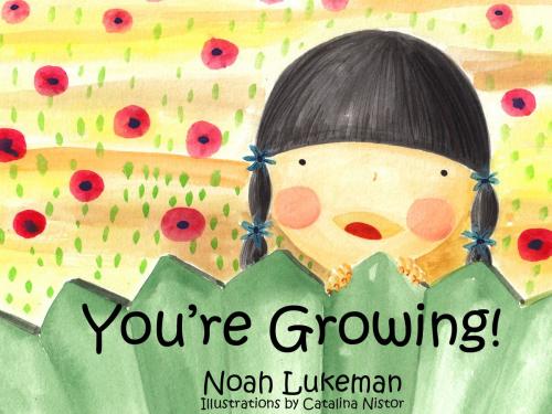 Cover of the book You're Growing by Noah Lukeman, Noah Lukeman