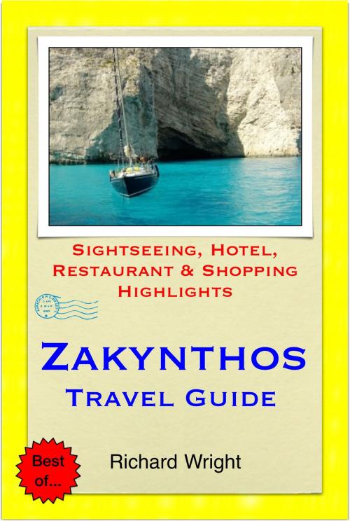 Cover of the book Zakynthos (Zante), Greece Travel Guide - Sightseeing, Hotel, Restaurant & Shopping Highlights (Illustrated) by Richard Wright, Astute Press