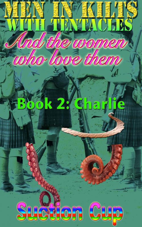 Cover of the book Book 2: Charlie by Suction Cup, S3 Books