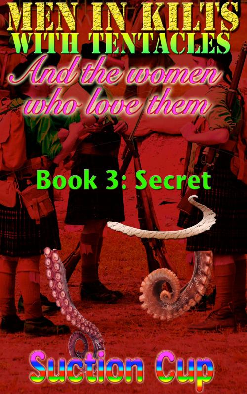 Cover of the book Book 3: Secret by Suction Cup, S3 Books