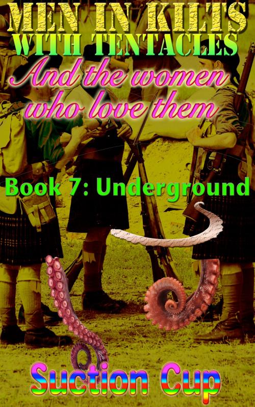 Cover of the book Book 7: Underground by Suction Cup, S3 Books