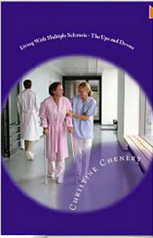 Cover of the book Living With Multiple Sclerosis by Christine Chenery, Purple Butterfly Books