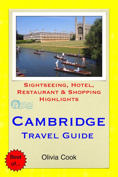 Cover of the book Cambridge Travel Guide - Sightseeing, Hotel, Restaurant & Shopping Highlights (Illustrated) by Olivia Cook, Astute Press