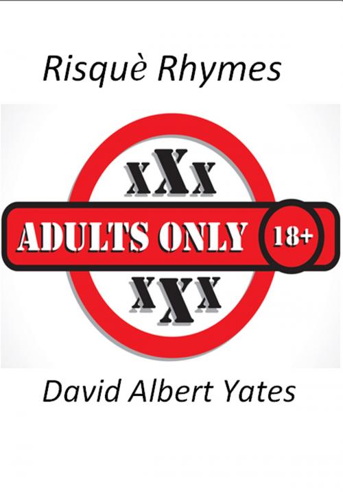 Cover of the book Risqué Rhymes by David Yates, David Albert Yates