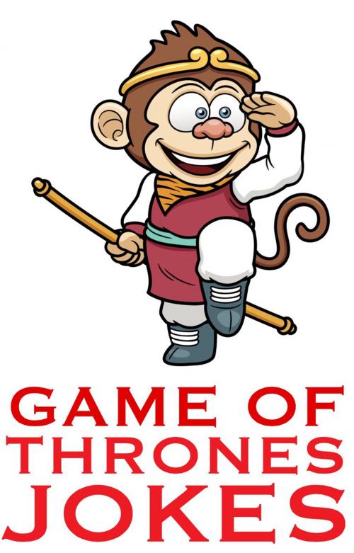 Cover of the book Game Of Thrones Jokes by Jack Jokes, PeteyRF Creative