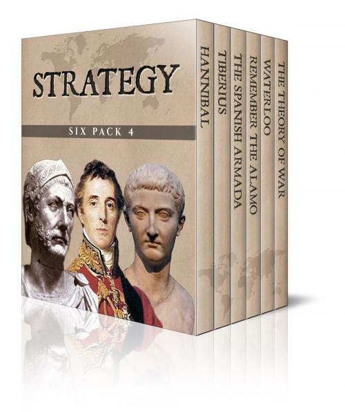 Cover of the book Strategy Six Pack 4 by G. A. Henty, Tacitus, Amelia E. Barr, Enhanced E-Books