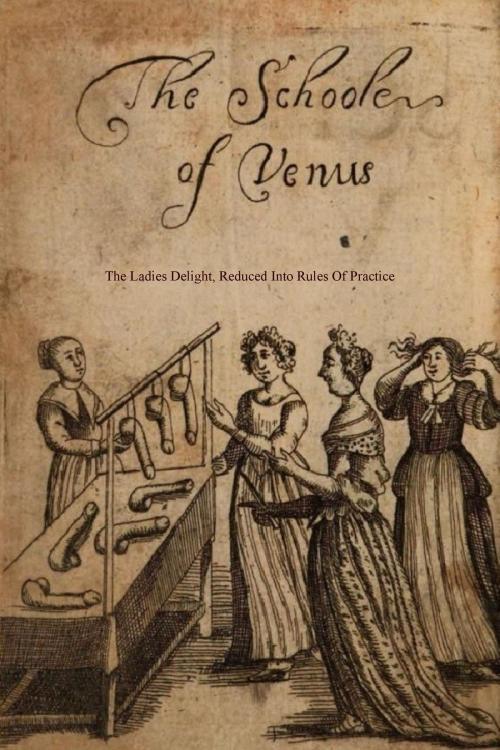Cover of the book The School of Venus by Michel Millot, Locus Elm Press (editor), Anonymous, Locus Elm Press