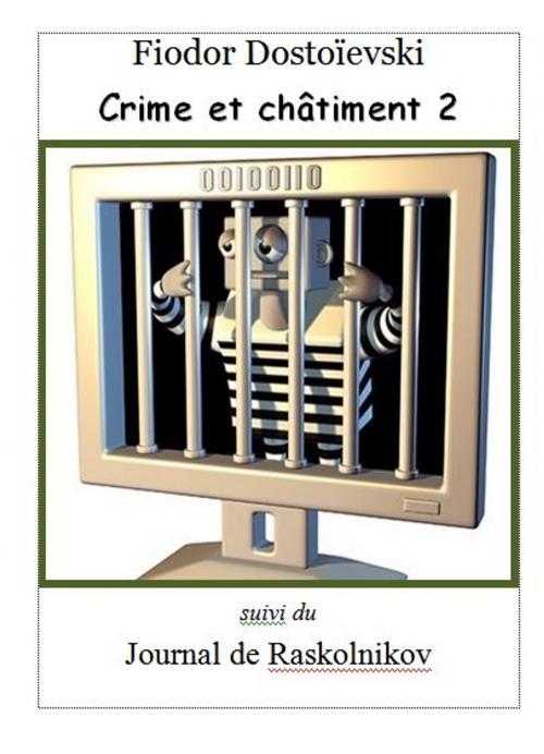 Cover of the book Crime et châtiment 2 by Fiodor Dostoïevski, Alinéa Maryjo