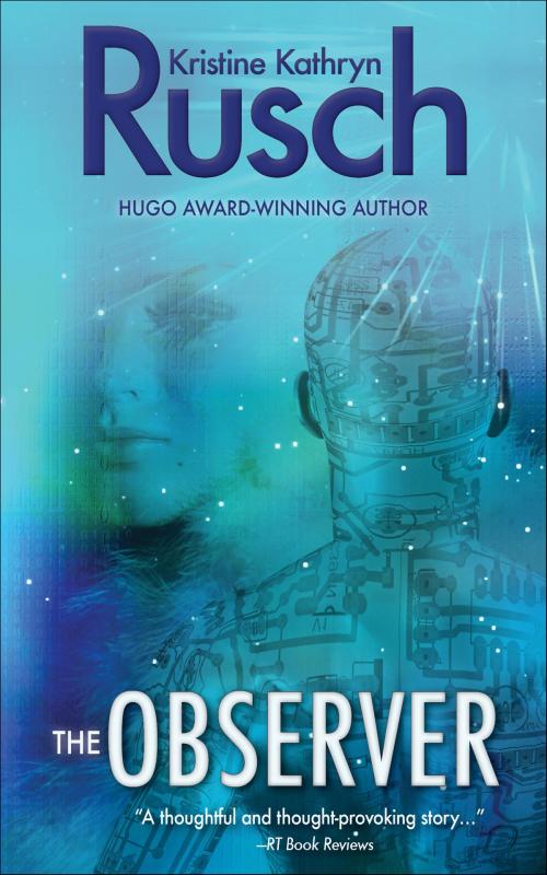 Cover of the book The Observer by Kristine Kathryn Rusch, WMG Publishing Incorporated