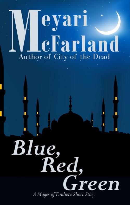 Cover of the book Blue, Red, Green by Meyari McFarland, Mary Raichle