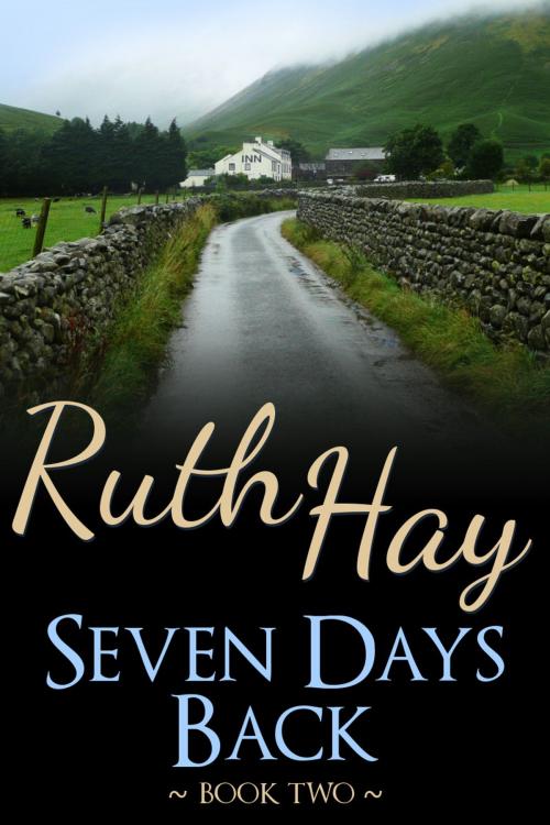 Cover of the book Seven Days Back by Ruth Hay, Ruth Hay