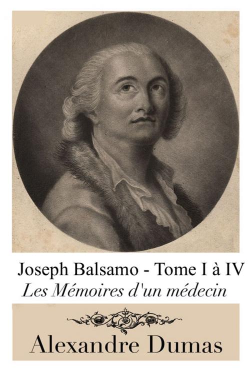 Cover of the book Joseph Balsamo (Intégral, Annoté et Illustré) by Alexandre Dumas, Tyché