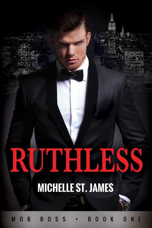Cover of the book Ruthless by Michelle St. James, Blackthorn Press