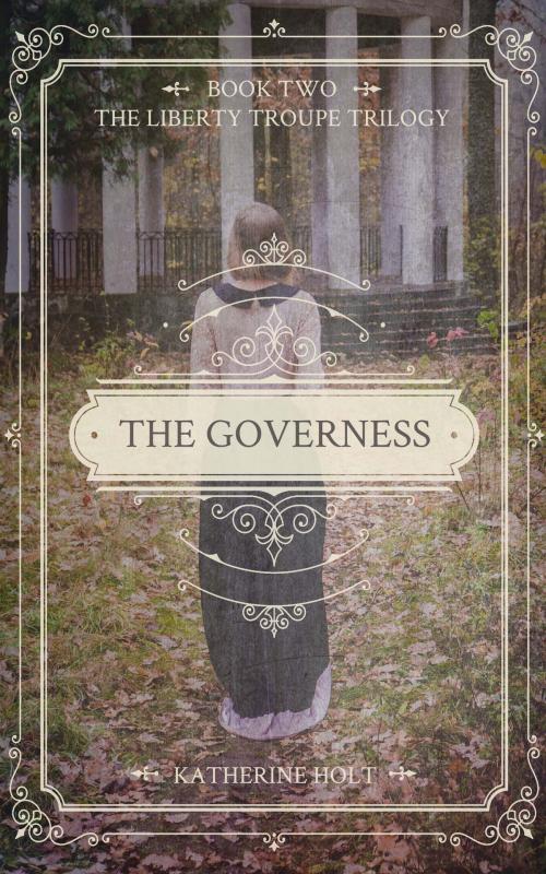Cover of the book The Governess by Katherine Holt, AK Publishing