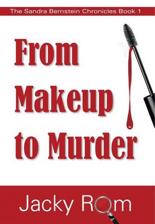 Cover of the book From Makeup to Murder by Jacky Rom, Jax Publishing UK