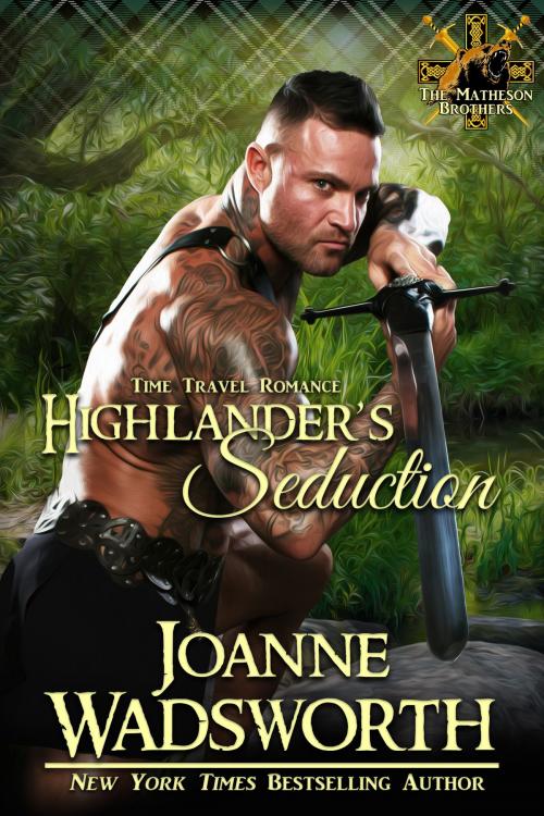 Cover of the book Highlander's Seduction by Joanne Wadsworth, Joanne Wadsworth