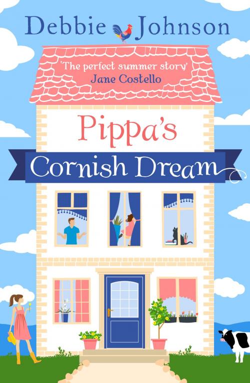 Cover of the book Pippa’s Cornish Dream by Debbie Johnson, HarperCollins Publishers