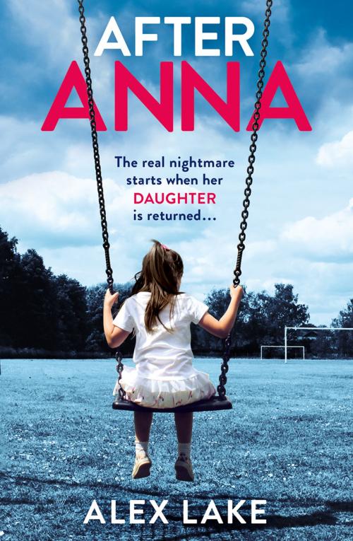 Cover of the book After Anna by Alex Lake, HarperCollins Publishers