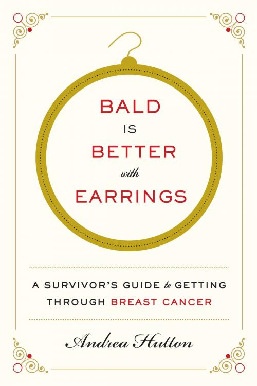 Cover of the book Bald Is Better with Earrings by Andrea Hutton, Harper Wave