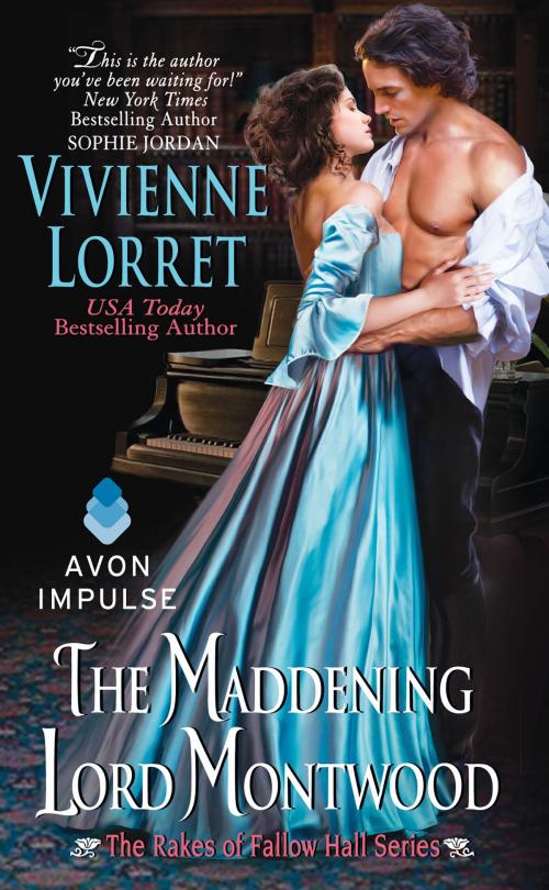 Cover of the book The Maddening Lord Montwood by Vivienne Lorret, Avon Impulse