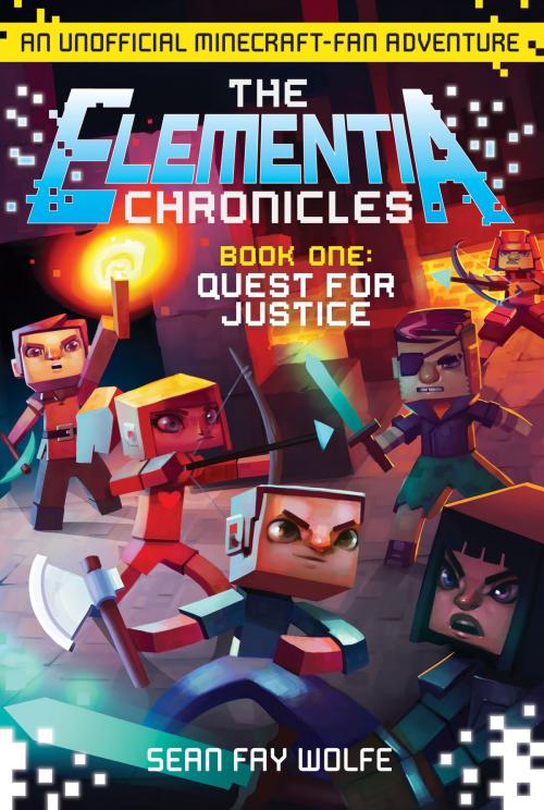 Cover of the book The Elementia Chronicles #1: Quest for Justice by Sean Fay Wolfe, HarperCollins