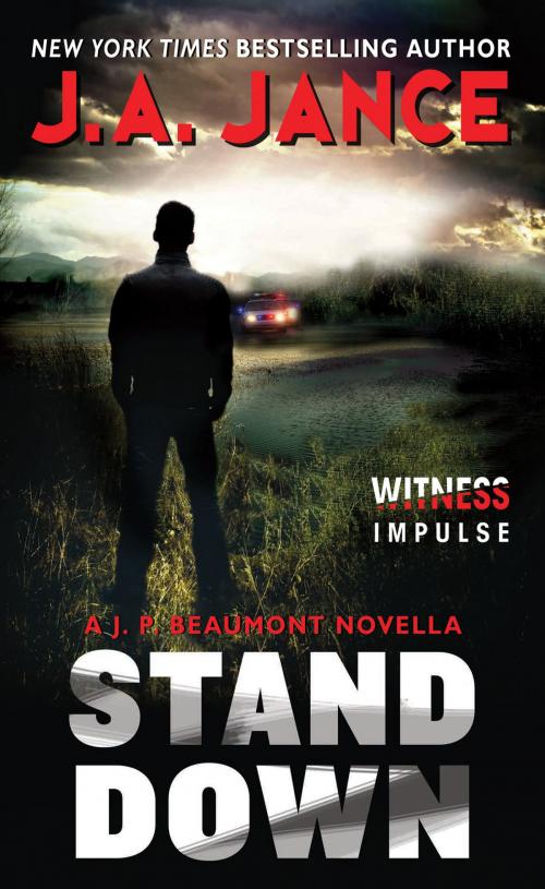 Cover of the book Stand Down by J. A Jance, Witness Impulse