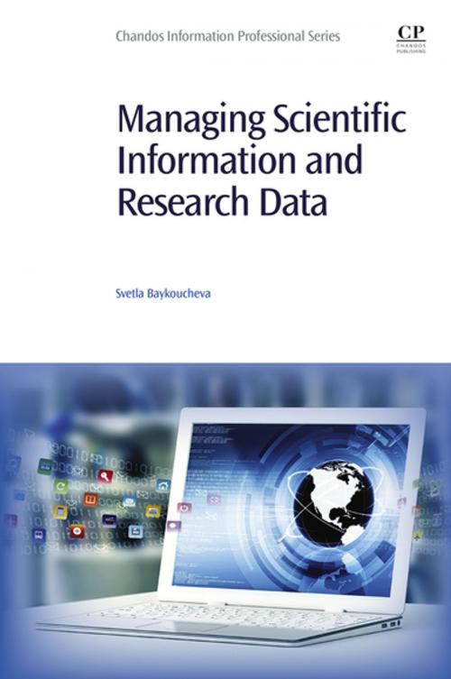 Cover of the book Managing Scientific Information and Research Data by Svetla Baykoucheva, Elsevier Science