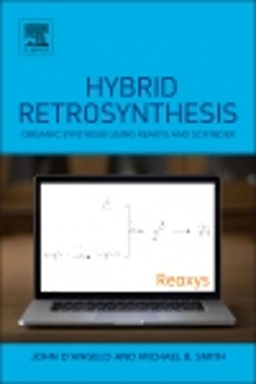 Cover of the book Hybrid Retrosynthesis by Michael B. Smith, John D'Angelo, Elsevier Science