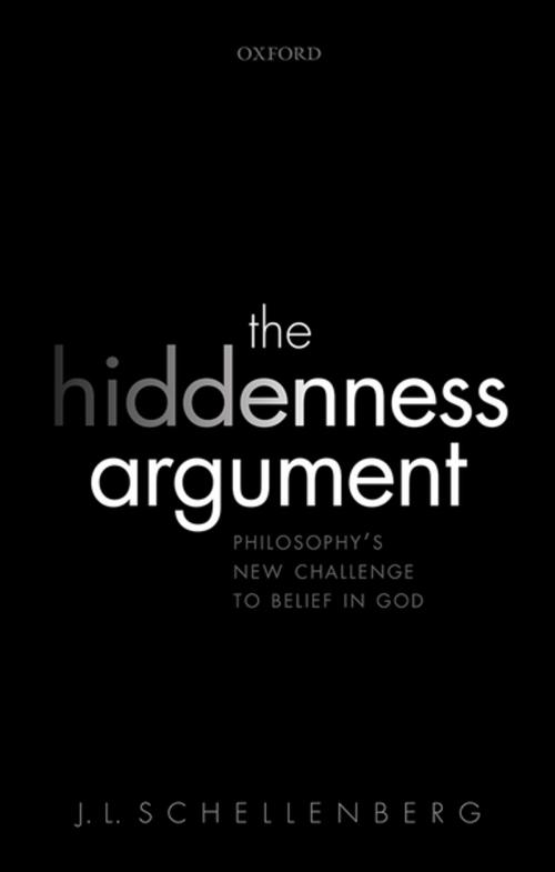 Cover of the book The Hiddenness Argument by J. L. Schellenberg, OUP Oxford