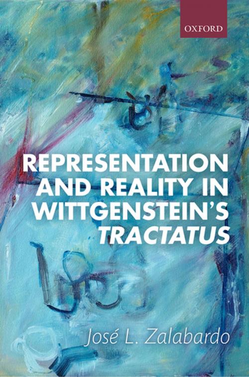 Cover of the book Representation and Reality in Wittgenstein's Tractatus by José L. Zalabardo, OUP Oxford