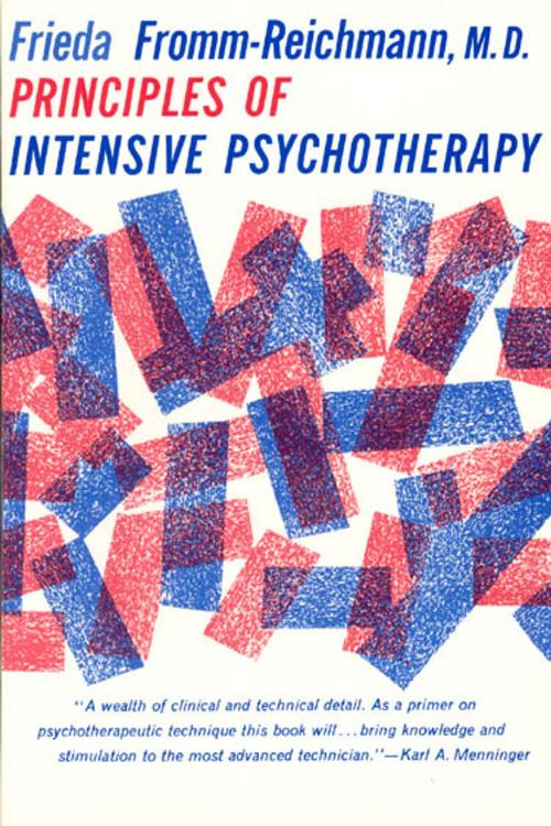 Cover of the book Principles of Intensive Psychotherapy by Frieda Fromm-Reichmann, University of Chicago Press
