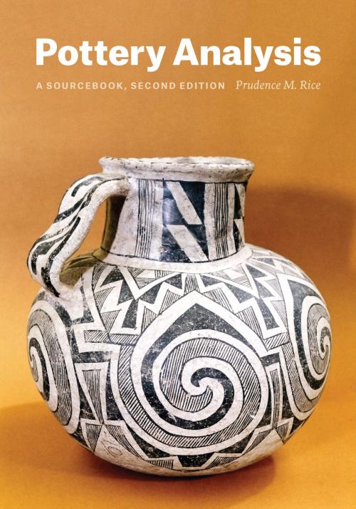 Cover of the book Pottery Analysis, Second Edition by Prudence M. Rice, University of Chicago Press