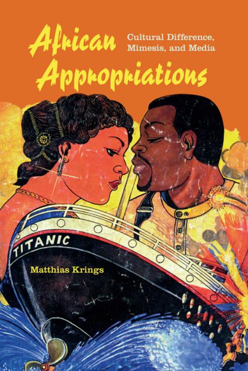 Cover of the book African Appropriations by Matthias Krings, Indiana University Press