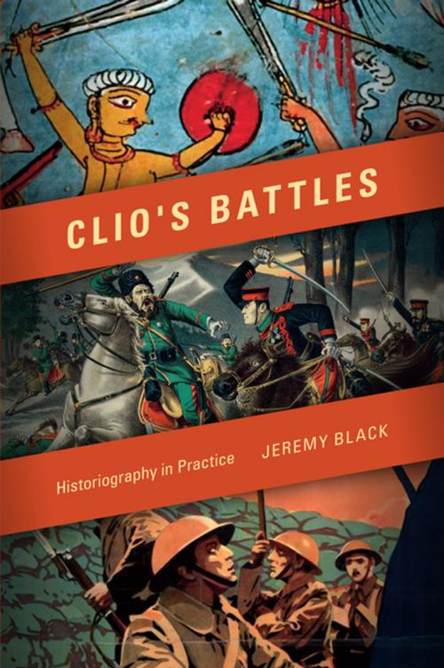 Cover of the book Clio's Battles by Jeremy Black, Indiana University Press