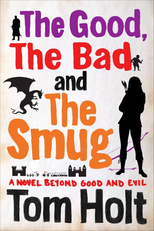 Cover of the book The Good, The Bad and The Smug by Tom Holt, Orbit