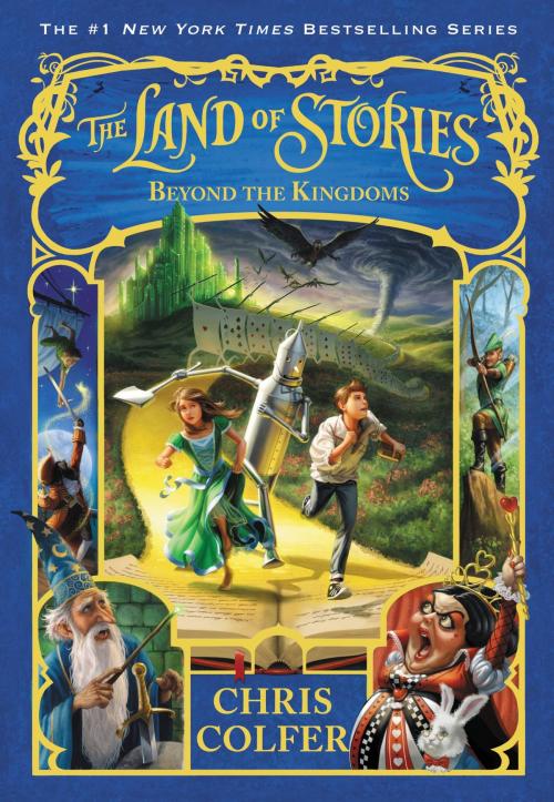 Cover of the book The Land of Stories: Beyond the Kingdoms by Chris Colfer, Little, Brown Books for Young Readers