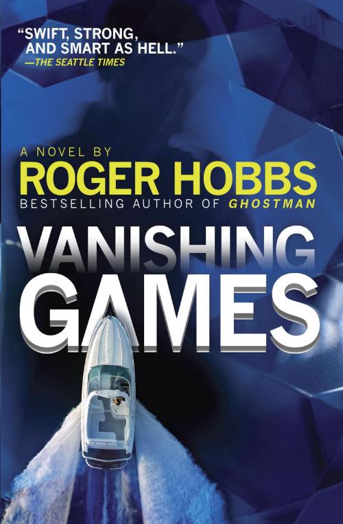 Cover of the book Vanishing Games by Roger Hobbs, Knopf Doubleday Publishing Group