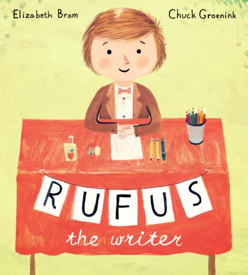 Cover of the book Rufus the Writer by Elizabeth Bram, Random House Children's Books