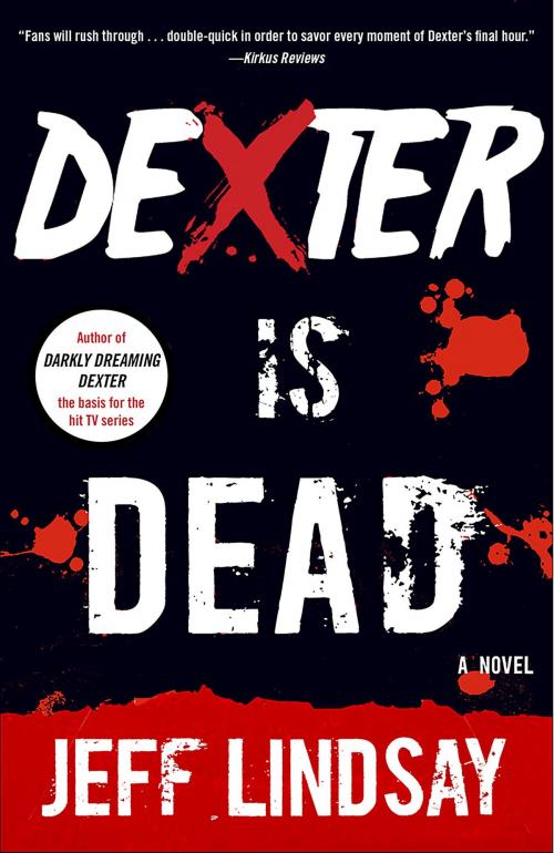 Cover of the book Dexter Is Dead by Jeff Lindsay, Knopf Doubleday Publishing Group