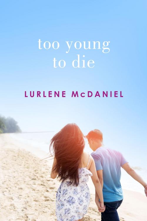 Cover of the book Too Young to Die by Lurlene McDaniel, Random House Children's Books