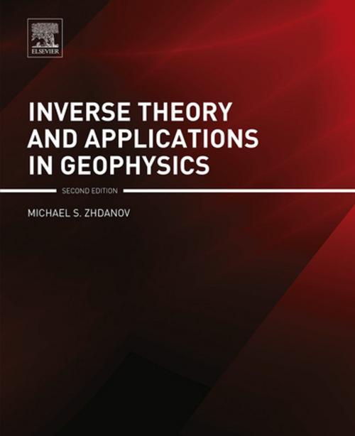 Cover of the book Inverse Theory and Applications in Geophysics by Michael S. Zhdanov, Elsevier Science