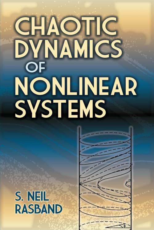 Cover of the book Chaotic Dynamics of Nonlinear Systems by S. Neil Rasband, Dover Publications