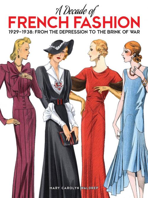 Cover of the book A Decade of French Fashion, 1929-1938 by , Dover Publications