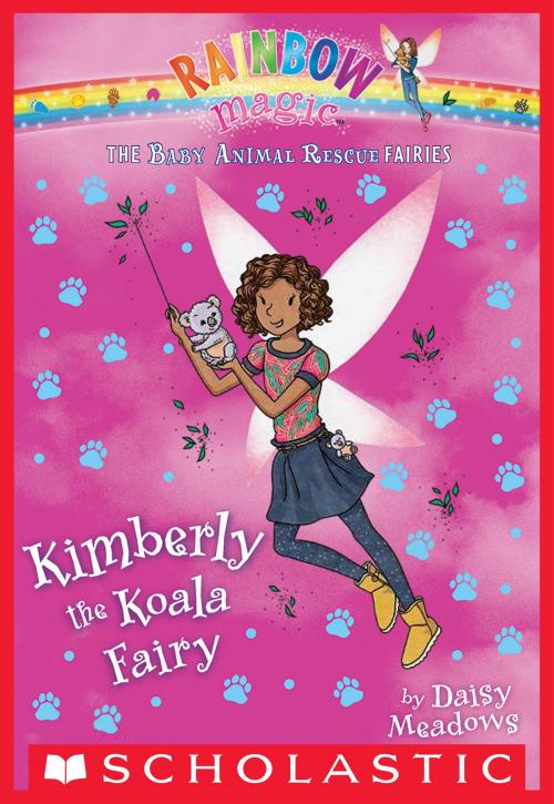Cover of the book The Baby Animal Rescue Fairies #5: Kimberly the Koala Fairy by Daisy Meadows, Scholastic Inc.
