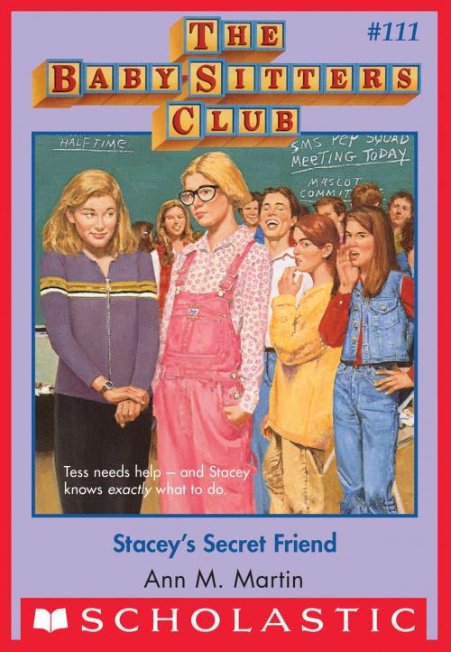 Cover of the book The Baby-Sitters Club #111: Stacey's Secret Friend by Ann M. Martin, Scholastic Inc.