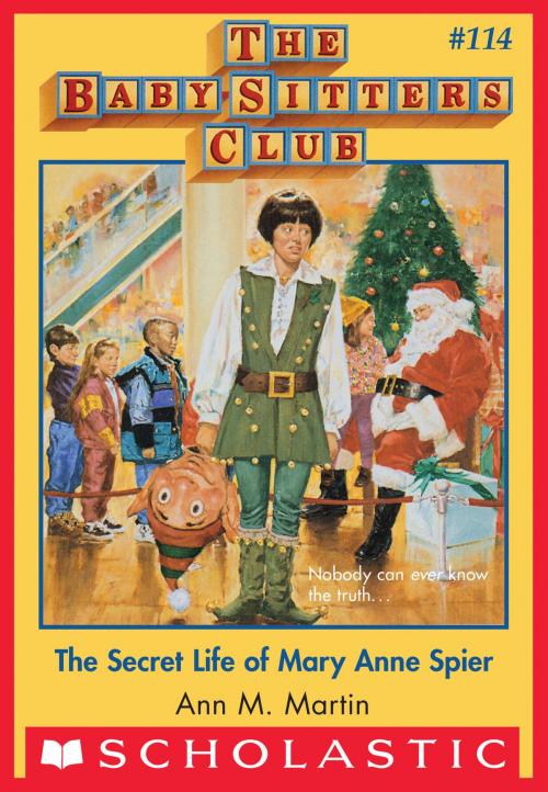 Cover of the book The Baby-Sitters Club #114: Secret Life of Mary Anne Spier by Ann M. Martin, Scholastic Inc.