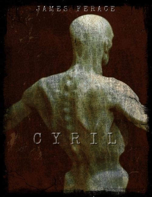 Cover of the book Cyril by James Ferace, Lulu.com