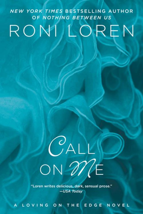 Cover of the book Call on Me by Roni Loren, Penguin Publishing Group
